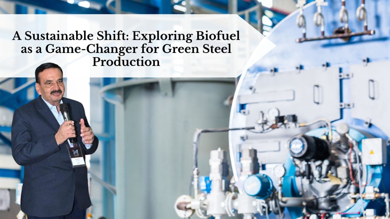 A Sustainable Shift: Exploring Biofuel as a Game-Changer for Green Steel Production